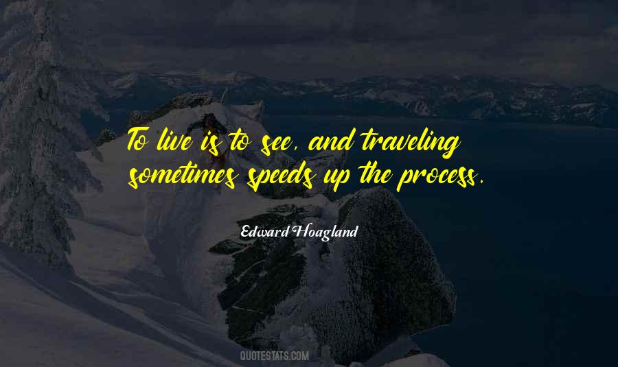 Edward Hoagland Quotes #714782