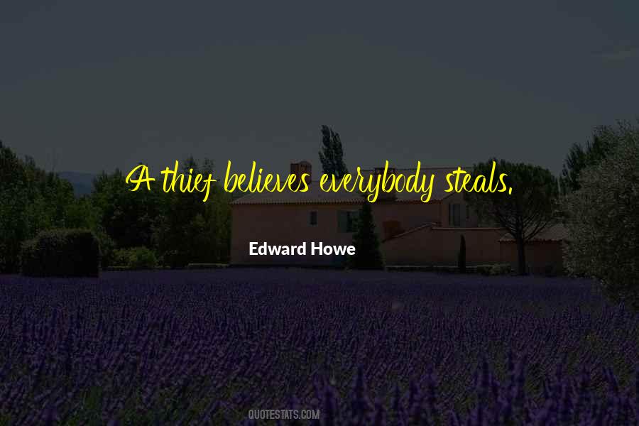 Edward Howe Quotes #1447031