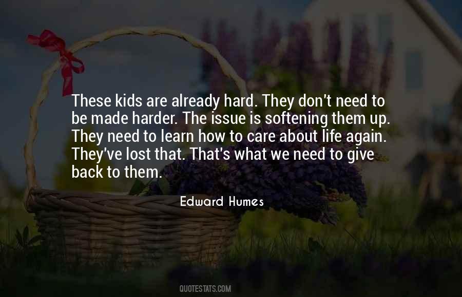 Edward Humes Quotes #42993