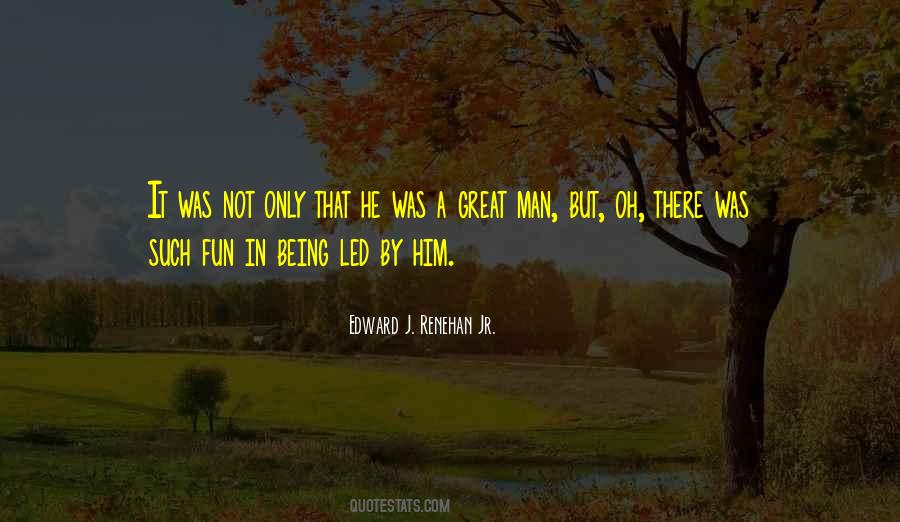 Edward J. Renehan Jr. Quotes #1338148