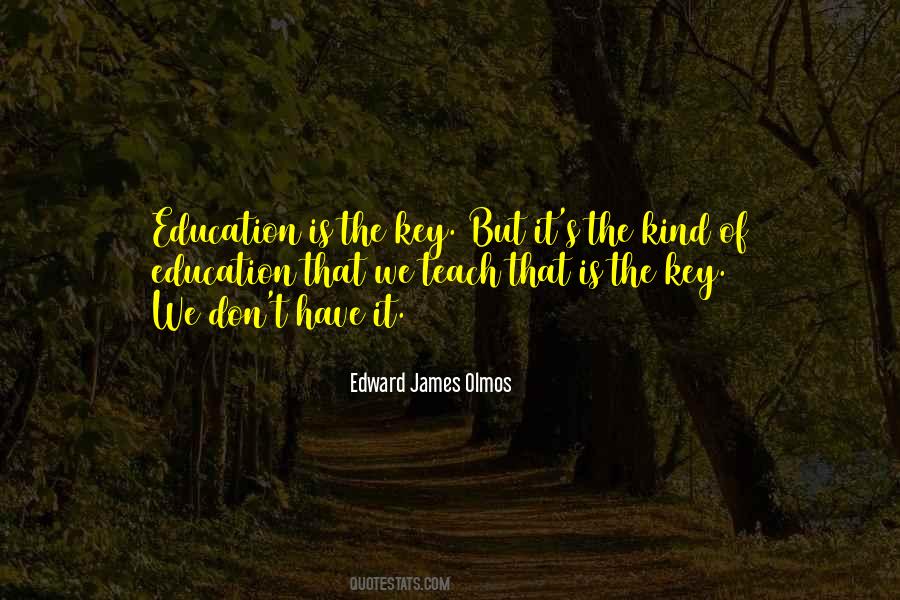 Edward James Olmos Quotes #1610471