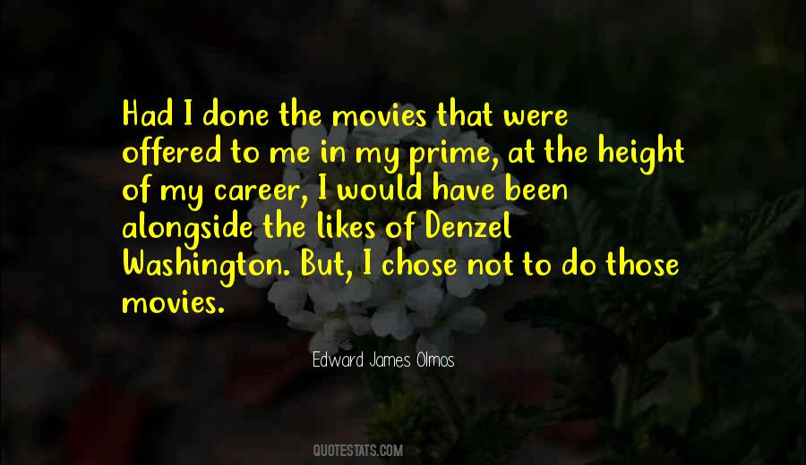 Edward James Olmos Quotes #1842373