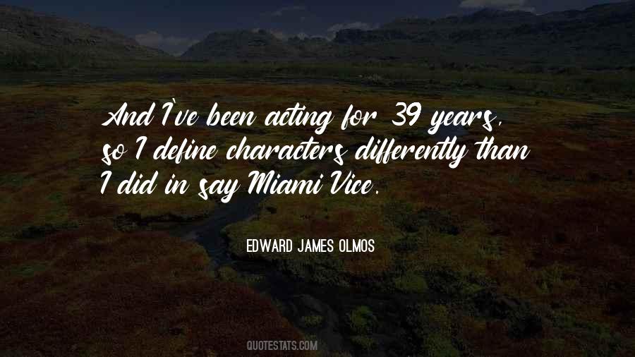 Edward James Olmos Quotes #222924