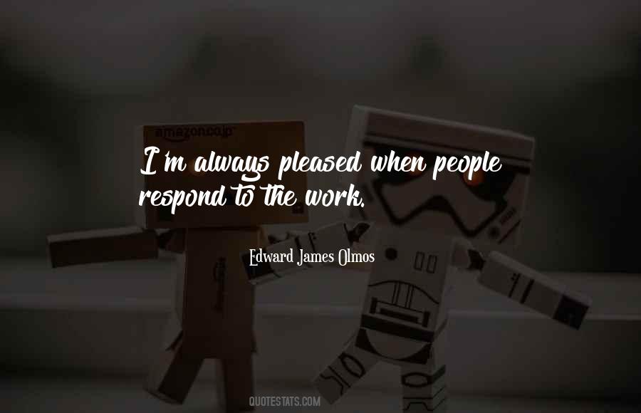 Edward James Olmos Quotes #504718