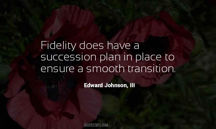 Edward Johnson, III Quotes #1155778