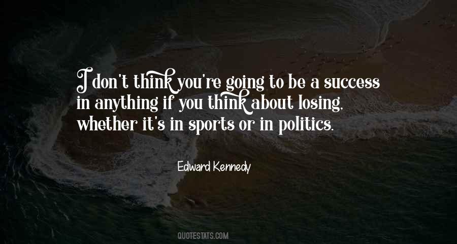 Edward Kennedy Quotes #1304885
