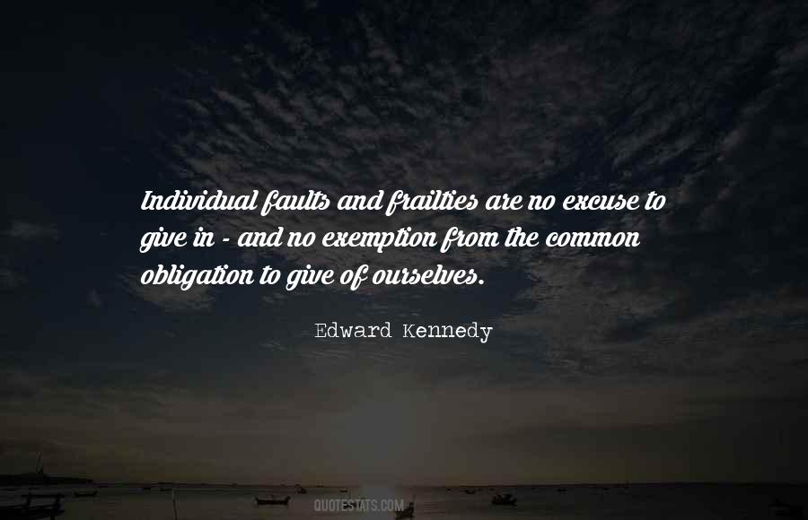 Edward Kennedy Quotes #1833769