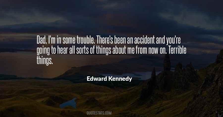 Edward Kennedy Quotes #997591