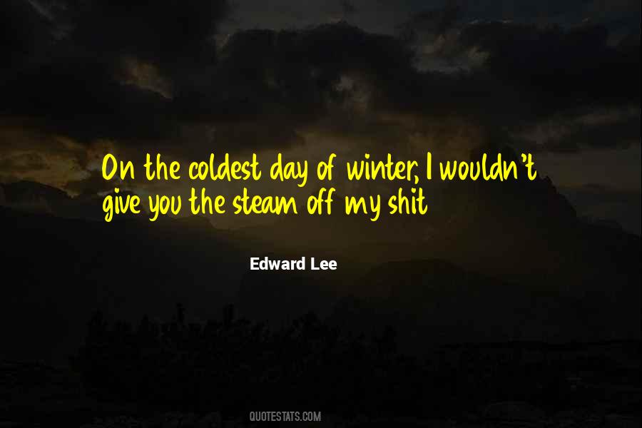 Edward Lee Quotes #1157994