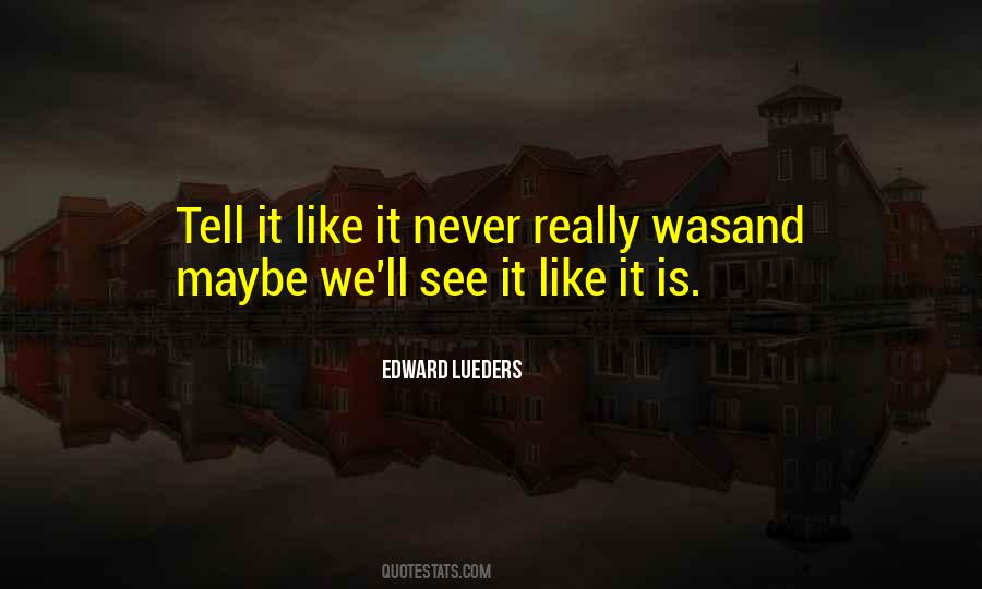 Edward Lueders Quotes #1528226 Edward Lueders Quotes #1528226
