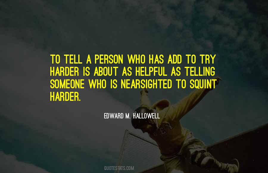 Edward M. Hallowell Quotes #202917