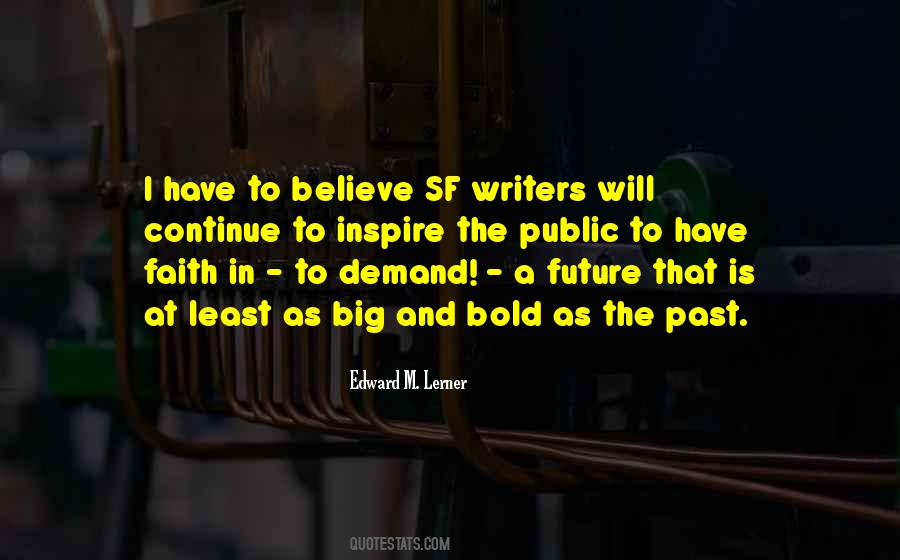 Edward M. Lerner Quotes #1037757