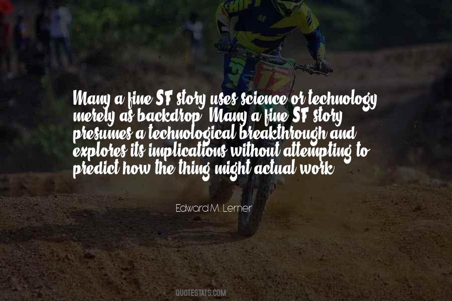 Edward M. Lerner Quotes #1169398