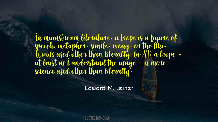 Edward M. Lerner Quotes #1834337