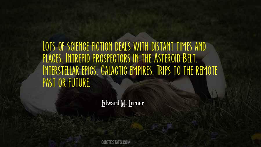 Edward M. Lerner Quotes #395699