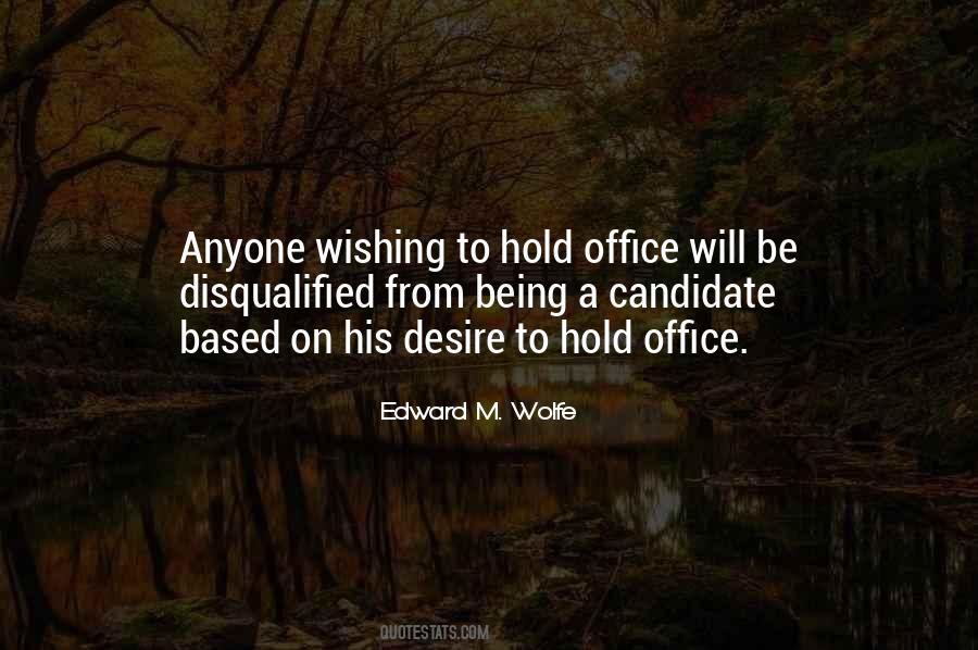 Edward M. Wolfe Quotes #1058744