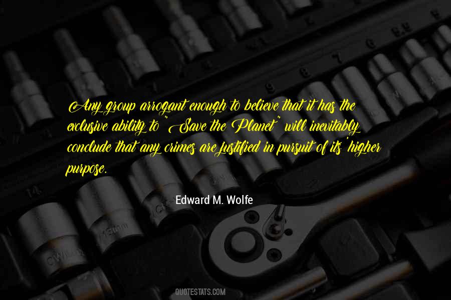 Edward M. Wolfe Quotes #82333