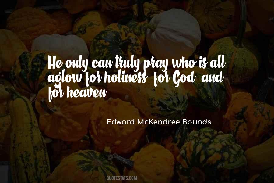 Edward McKendree Bounds Quotes #1323045