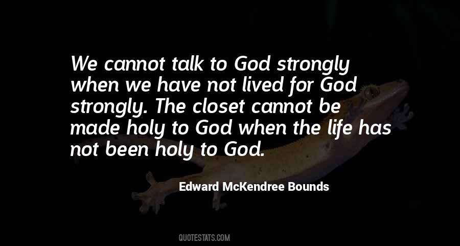 Edward McKendree Bounds Quotes #1342323