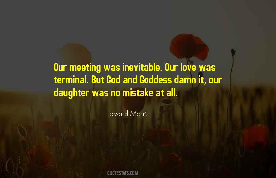 Edward Morris Quotes #1477975