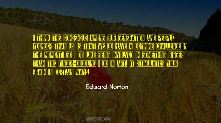 Edward Norton Quotes #1032345