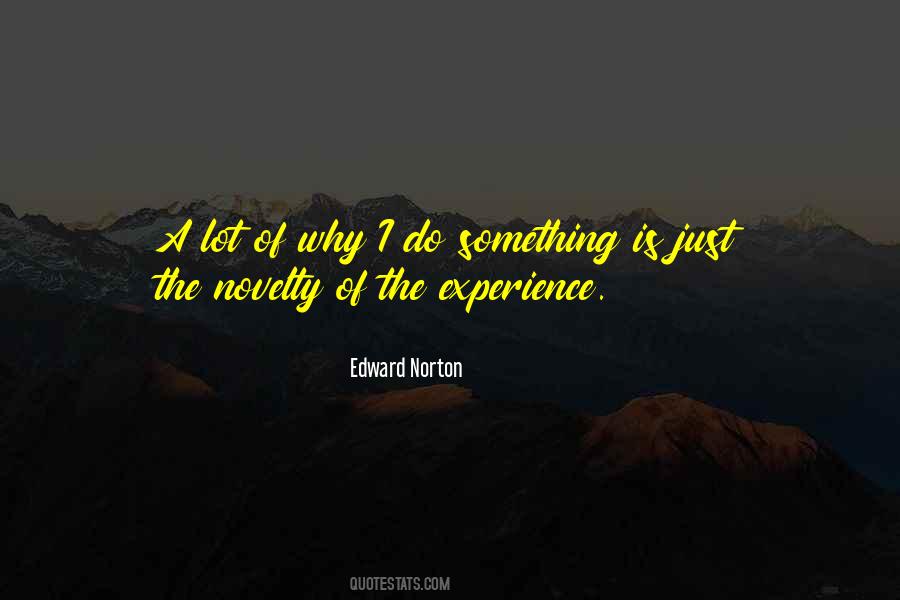 Edward Norton Quotes #1129041