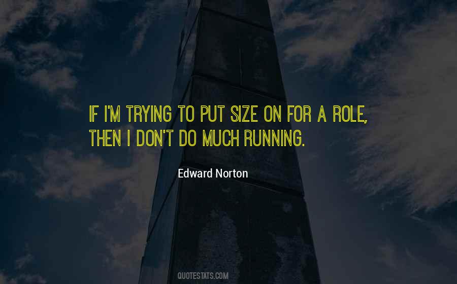 Edward Norton Quotes #1261665