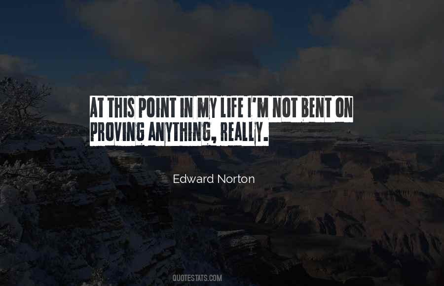 Edward Norton Quotes #1326292