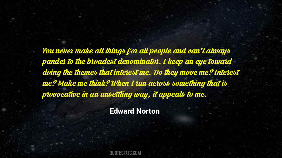 Edward Norton Quotes #1462359