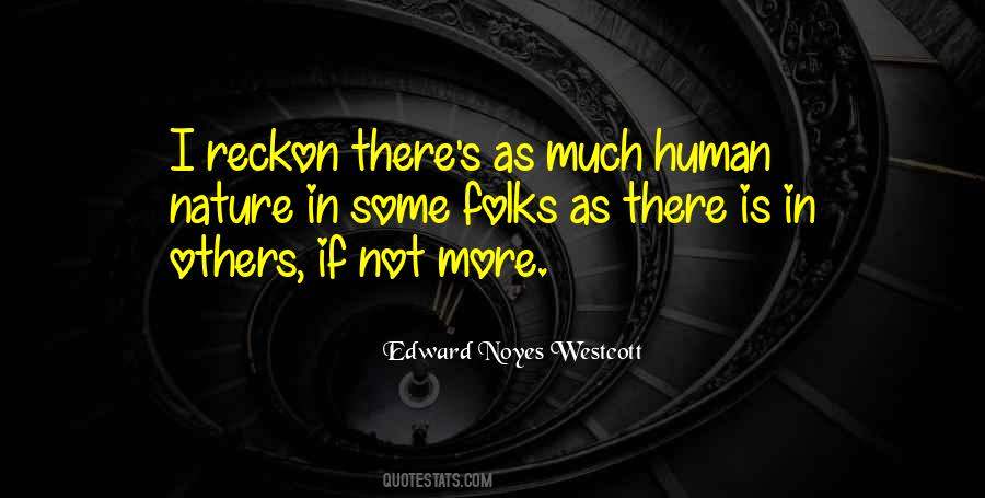 Edward Noyes Westcott Quotes #575351