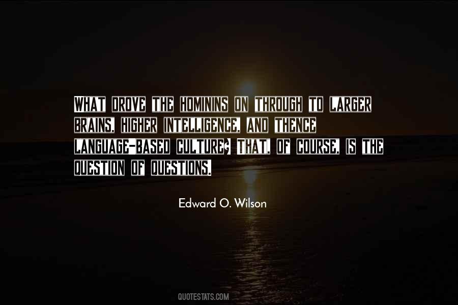Edward O. Wilson Quotes #794073
