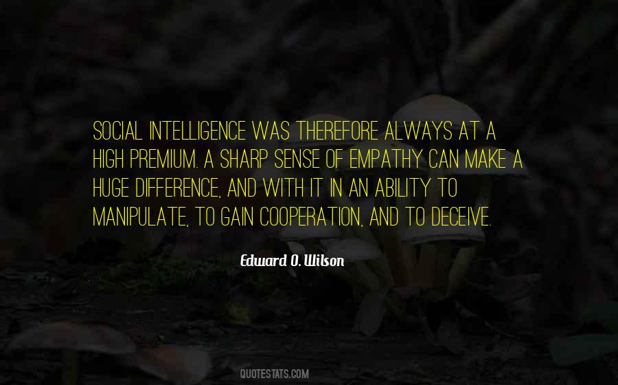 Edward O. Wilson Quotes #934916