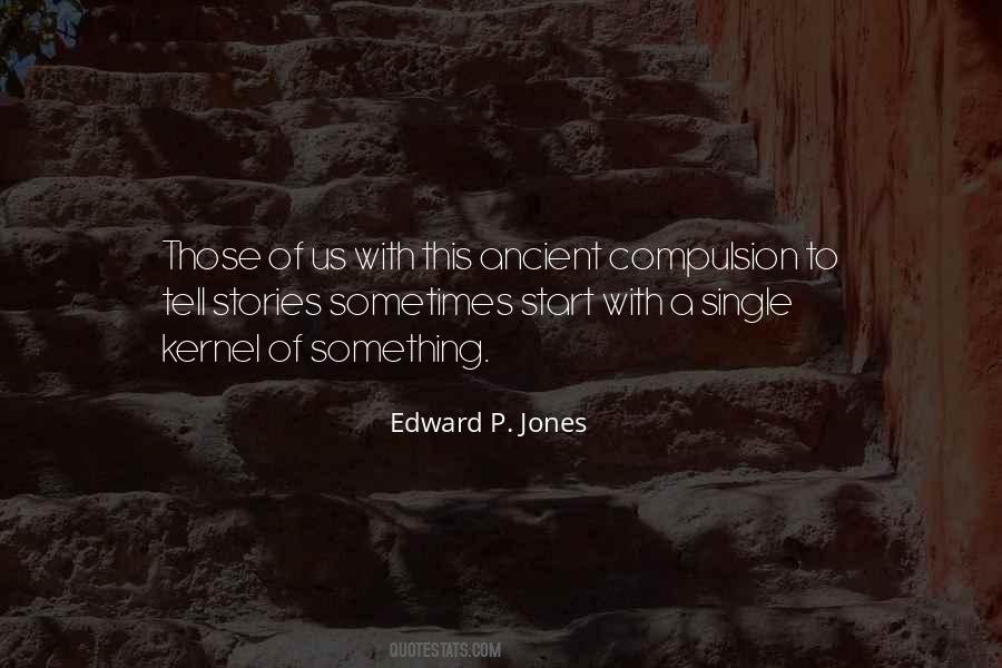 Edward P. Jones Quotes #1215586