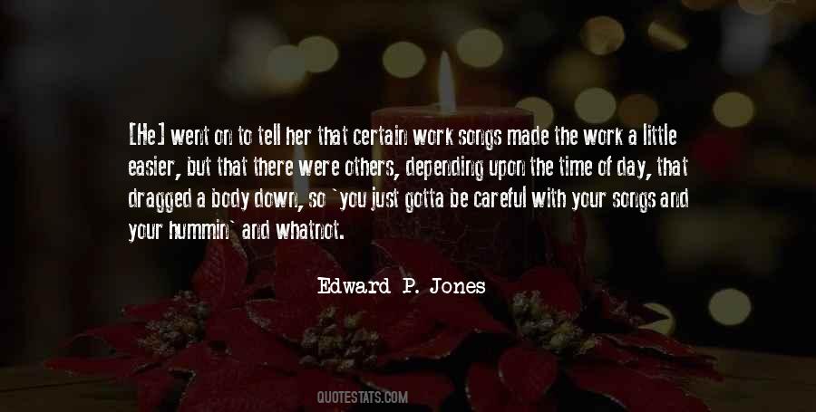 Edward P. Jones Quotes #640302