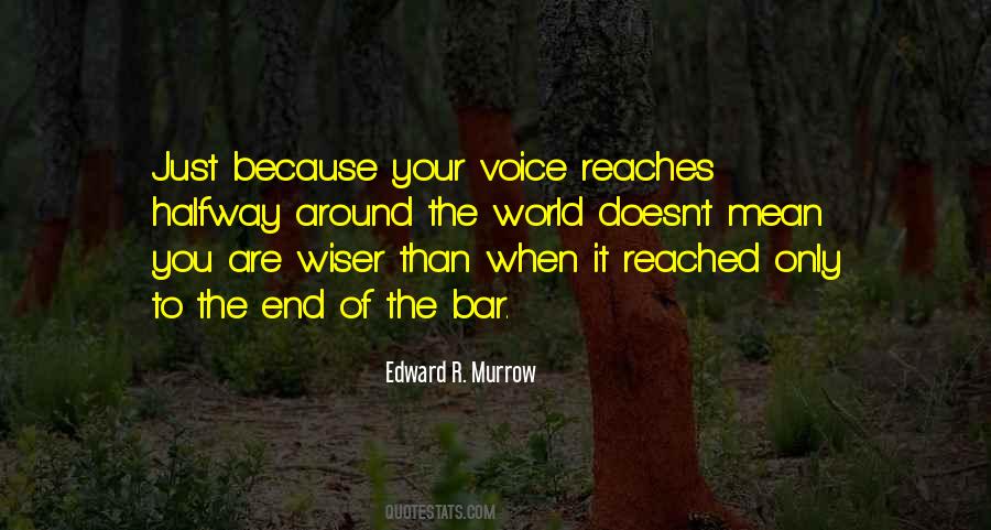 Edward R. Murrow Quotes #1480822