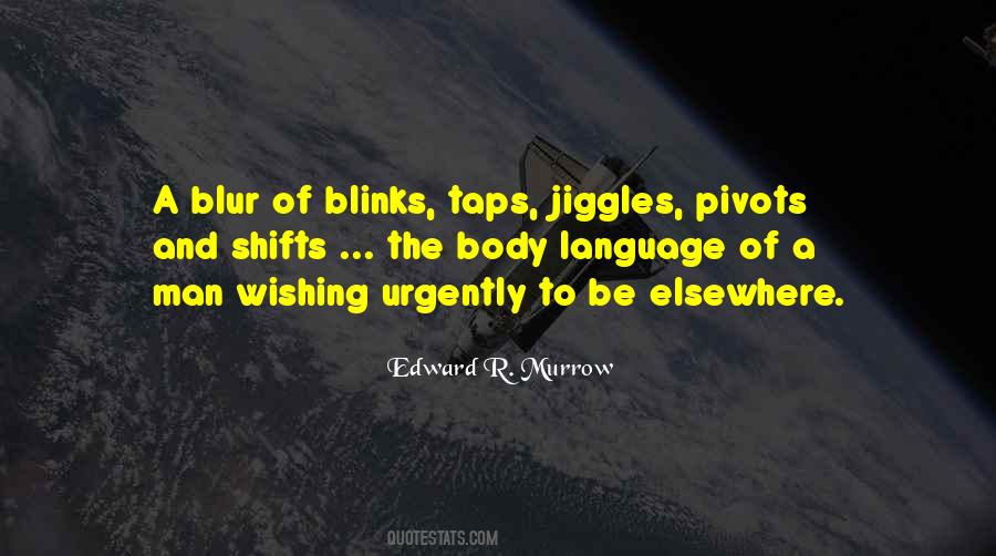 Edward R. Murrow Quotes #307846