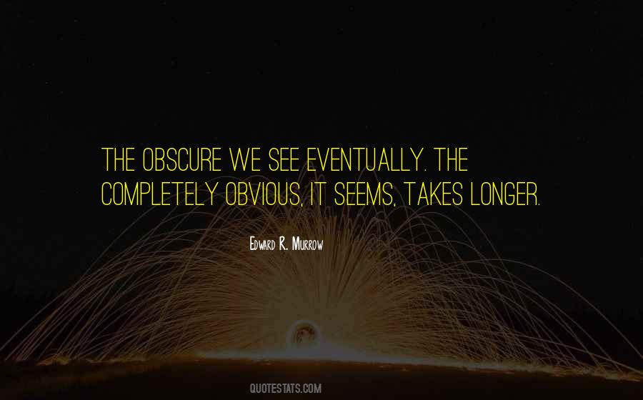 Edward R. Murrow Quotes #950630