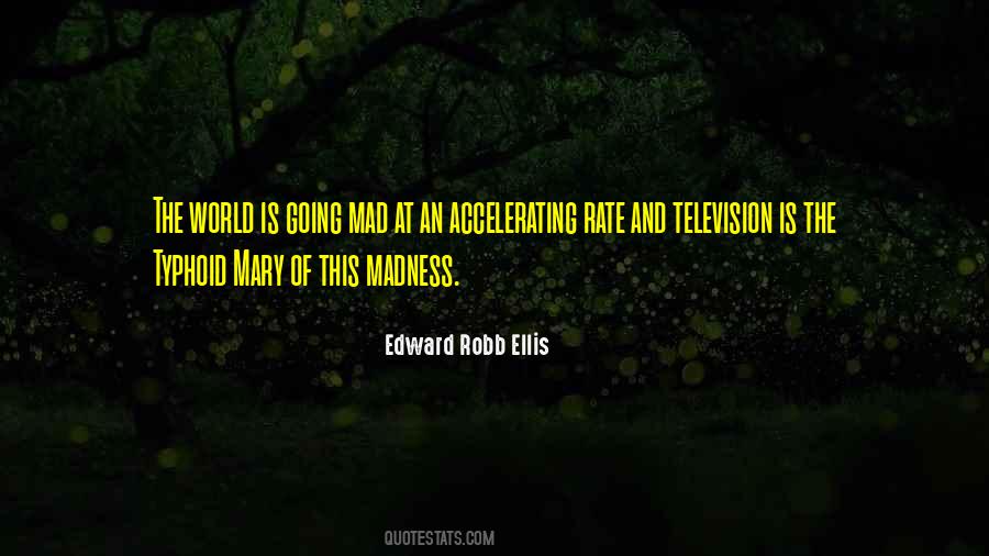 Edward Robb Ellis Quotes #1121157