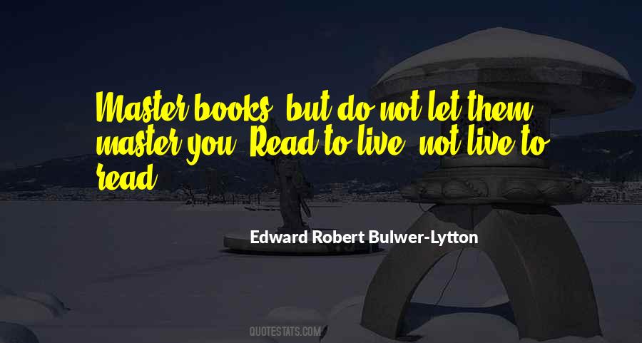 Edward Robert Bulwer-Lytton Quotes #184778