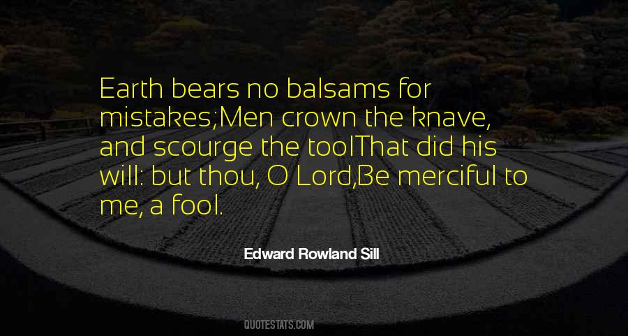 Edward Rowland Sill Quotes #852923