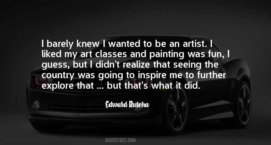 Edward Ruscha Quotes #1407623