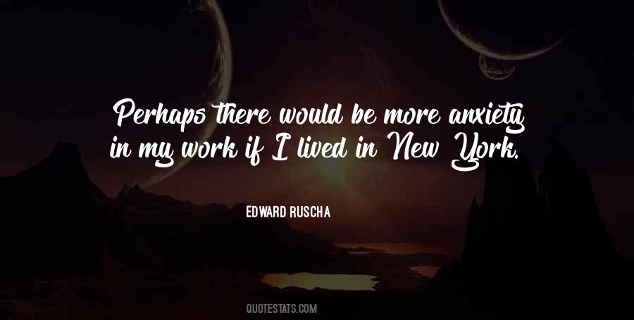 Edward Ruscha Quotes #391525