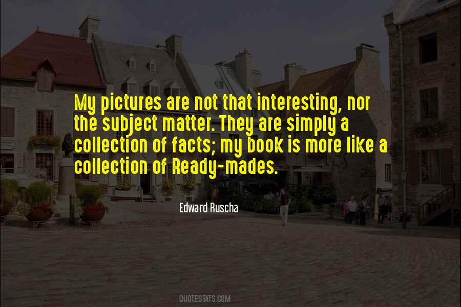 Edward Ruscha Quotes #60418