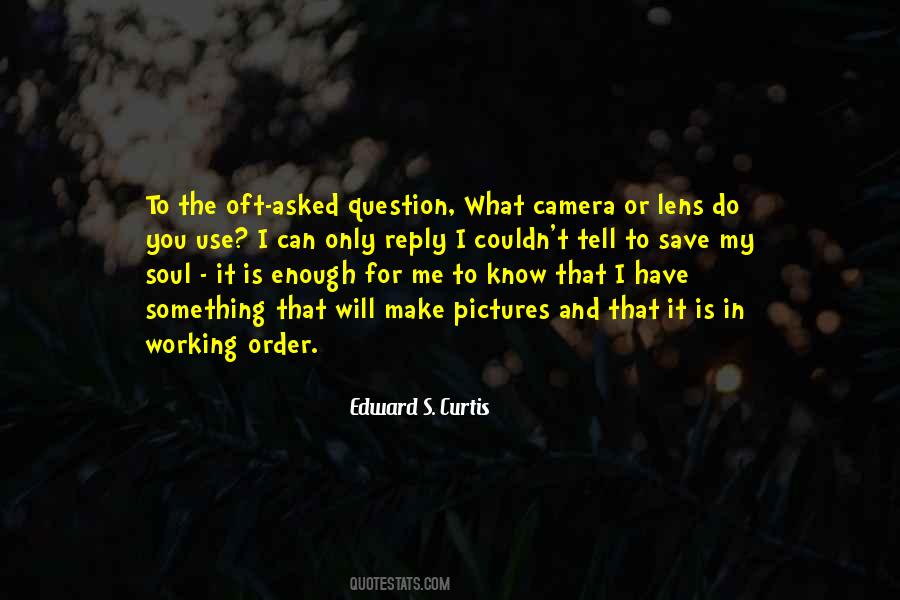 Edward S. Curtis Quotes #1118389