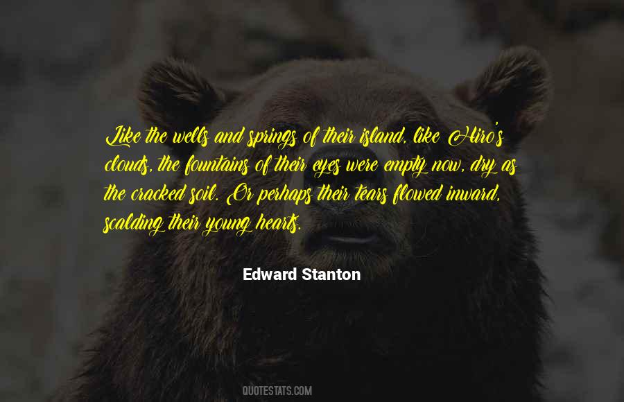 Edward Stanton Quotes #1327302