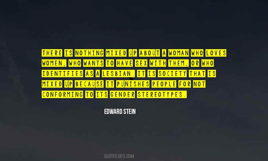 Edward Stein Quotes #691250 Edward Stein Quotes #691250