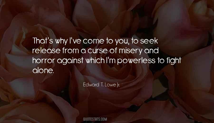 Edward T. Lowe Jr. Quotes #1570170