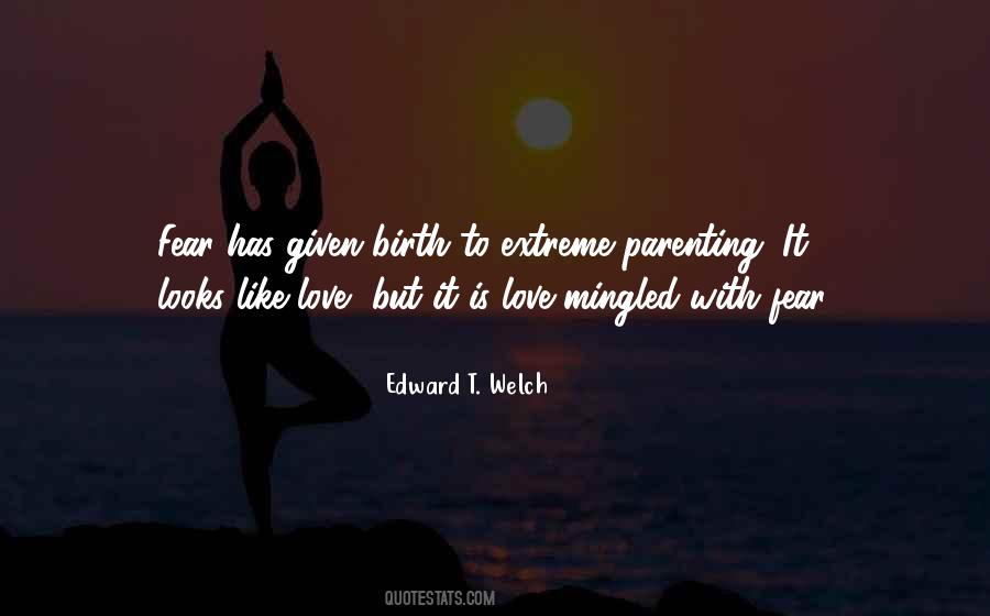 Edward T. Welch Quotes #1303011