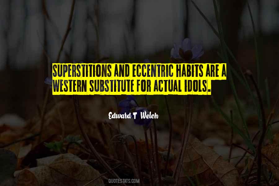 Edward T. Welch Quotes #1446522