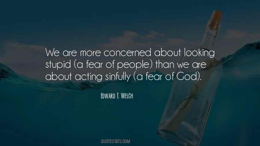 Edward T. Welch Quotes #1749369